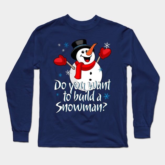 Do You Want to Build a Snowman Christmas Snowman In the Hat Long Sleeve T-Shirt by Sofiia Golovina